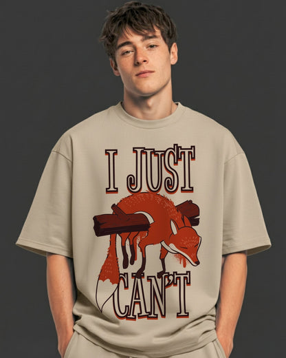 I Just Can't Oversized Tee